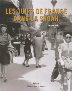 Couverture du produit · Les Juifs de France dans la Shoah
