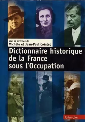 Couverture du produit · Dictionnaire historique de la France sous l'Occupation