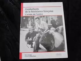 Couverture du produit · Combattants de la Résistance française. L'armée de l'ombre.