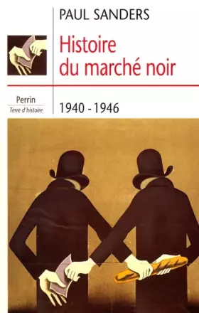 Couverture du produit · Histoire du marché noir : 1940-1944
