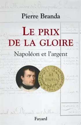 Couverture du produit · Le Prix de la Gloire: Napoléon et l'argent