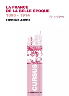 Couverture du produit · La France de la Belle Époque: 1896-1914