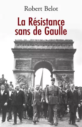 Couverture du produit · La Résistance sans de Gaulle