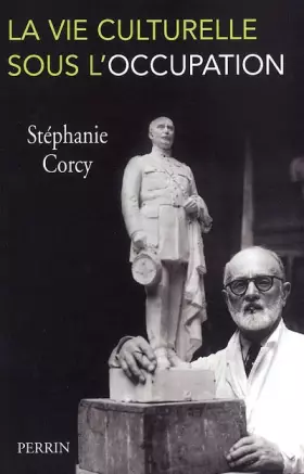Couverture du produit · VIE CULTURELLE SOUS OCCUPATION