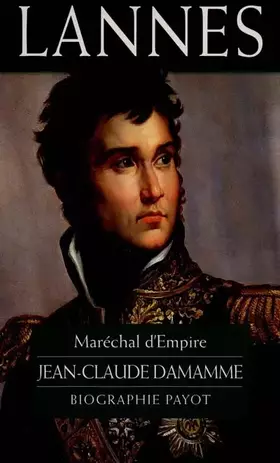 Couverture du produit · Lannes : Maréchal d'Empire