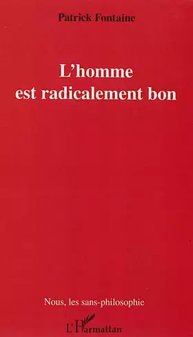 Couverture du produit · L'Homme est radicalement bon