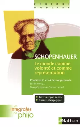 Couverture du produit · Le Monde comme volonté et comme représentation : Chapitres 41 et 44 des Suppléments : Sur la mort et en rapport avec l'indestru