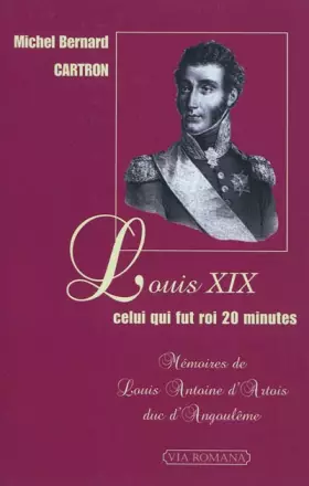 Couverture du produit · Louis XIX, celui qui fut roi 20 minutes