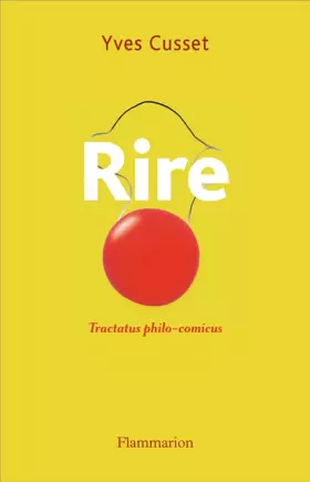 Couverture du produit · Rire: Tractatus philo-comicus