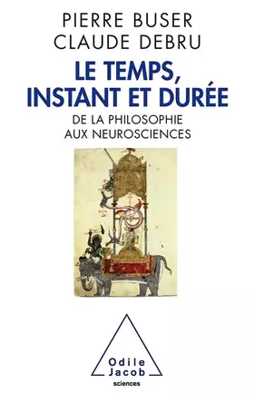Couverture du produit · Le Temps, instant et durée: De la philosophie aux neurosciences