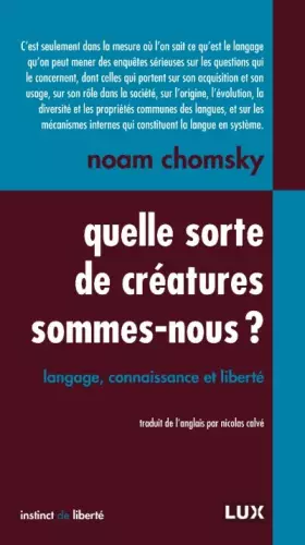 Couverture du produit · Quelle sorte de créature sommes-nous ?: Langage, connaissance et liberté