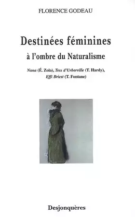 Couverture du produit · Destinées féminines: A l'ombre du naturalisme