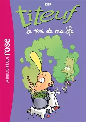 Couverture du produit · Titeuf 17 - Le pire de ma life