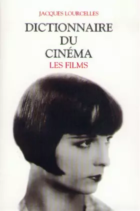 Couverture du produit · Dictionnaire du cinéma, tome 3 : les films