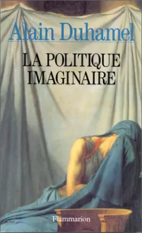 Couverture du produit · La politique imaginaire