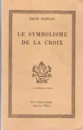 Couverture du produit · LE SYMBOLISME DE LA CROIX