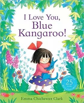 Couverture du produit · I Love You, Blue Kangaroo!: 25th Anniversary Edition