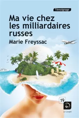 Couverture du produit · Ma vie chez les milliardaires russes (Grands caractères)