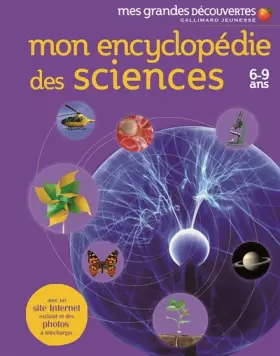Couverture du produit · Mon encyclopédie des sciences: (6-9 ans)
