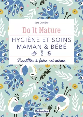 Couverture du produit · Hygiène et soins maman & bébé: Recettes à faire soi-même