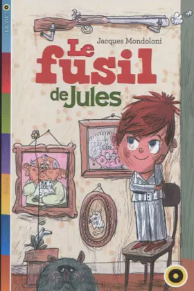 Couverture du produit · Le fusil de Jules