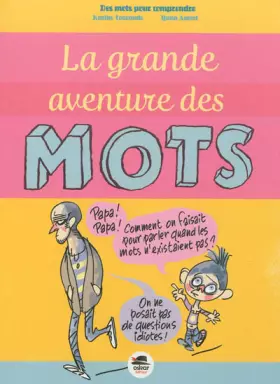 Couverture du produit · La grande aventure des mots