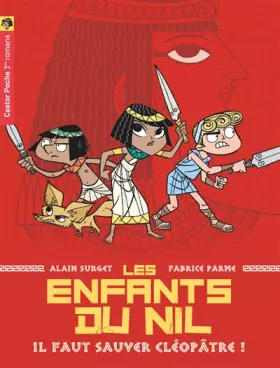 Couverture du produit · Les Enfants du Nil, tome 1 : Il faut sauver Cléopâtre !