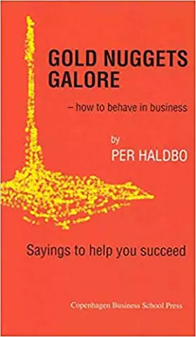 Couverture du produit · Gold Nuggets Galore: How to Behave in Business. Sayings to Help You Succeed