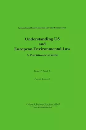 Couverture du produit · Understanding U. S. and European Environmental Law (International Environmental Law and Policy Series)