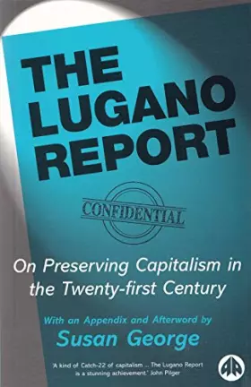 Couverture du produit · The Lugano Report: On Preserving Capitalism in the Twenty-first Century