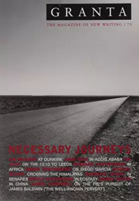 Couverture du produit · Granta 73: Necessary Journeys