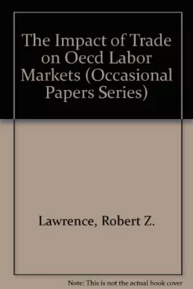 Couverture du produit · The Impact of Trade on Oecd Labor Markets (Occasional Papers Series)