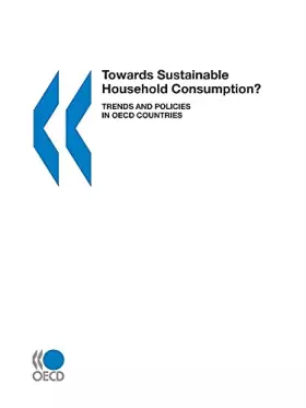 Couverture du produit · Towards Sustainable Household Consumption?: Trends and Policies in Oecd Countries