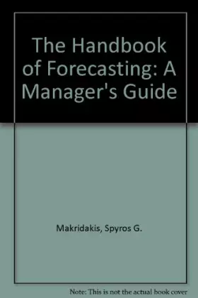 Couverture du produit · The Handbook of Forecasting: A Manager's Guide