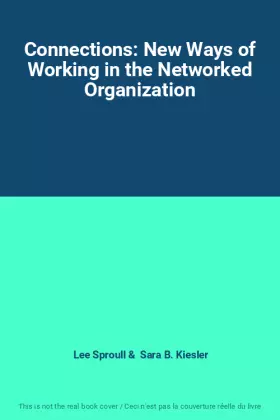 Couverture du produit · Connections: New Ways of Working in the Networked Organization