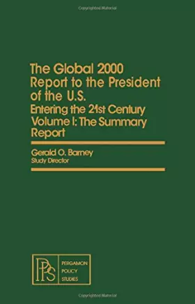 Couverture du produit · The global 2000 report to the President of the U.S., entering the 21st century: A report (Pergamon policy studies on policy, pl