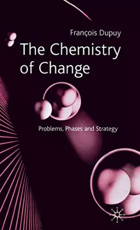 Couverture du produit · The Chemistry of Change: Problems, Phases and Strategy