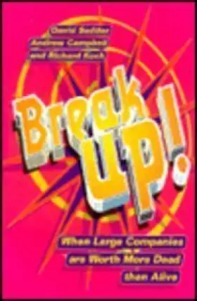 Couverture du produit · Break Up: When Large Companies Are Worth More Dead Than Alive