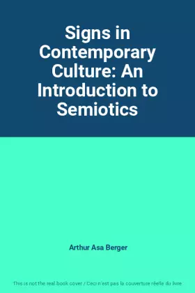 Couverture du produit · Signs in Contemporary Culture: An Introduction to Semiotics