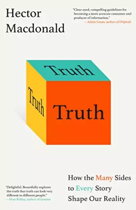 Couverture du produit · Truth: How the Many Sides to Every Story Shape Our Reality