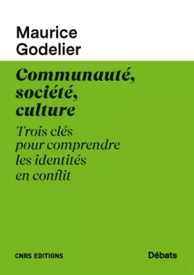 Couverture du produit · Communauté, société, culture - Trois clés pour comprendre les identités en conflit