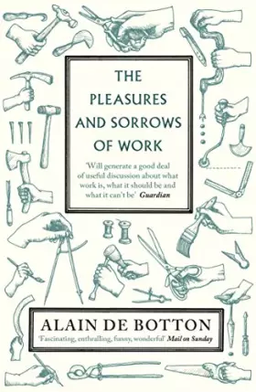 Couverture du produit · The Pleasures and Sorrows of Work
