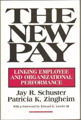 Couverture du produit · The New Pay: Linking Employee and Organizational Performance