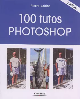 Couverture du produit · 100 tutos Photoshop