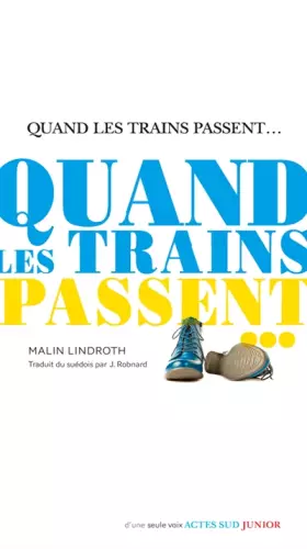 Couverture du produit · Quand les trains passent...