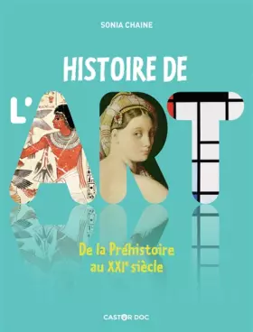 Couverture du produit · Histoire de l'art: De la Préhistoire au XXIe siècle