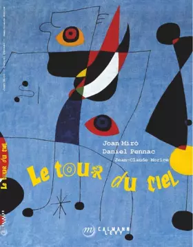 Couverture du produit · miro, le tour du ciel nouvelle edition