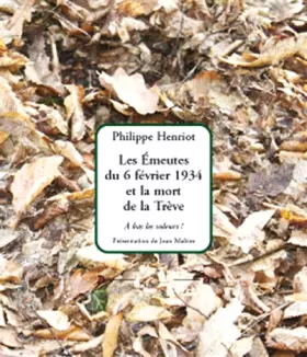 Couverture du produit · Les émeutes du 6 février 1934 et la mort de la Trève: A bas les voleurs !