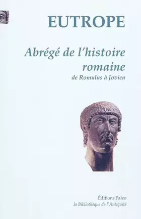 Couverture du produit · Abrégé de l'histoire romaine de Romulus à Jovien
