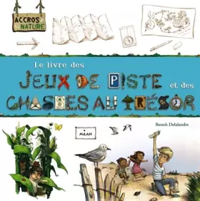 Couverture du produit · Le livre des jeux de piste et des chasses au trésor